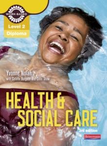 Level 2 Health and Social Care Diploma: Candidate Book 3rd edition