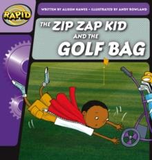 Rapid Phonics Step 1: The Zip Zap Kid and the Golf Bag (Fiction)