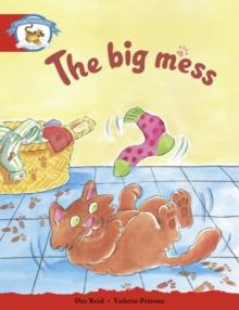 Literacy Edition Storyworlds Stage 1, Animal World, The Big Mess