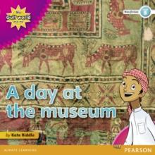 My Gulf World and Me Level 5 non-fiction reader: A day at the museum