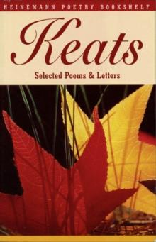 Heinemann Poetry Bookshelf: Keats Selected Poems and Letters