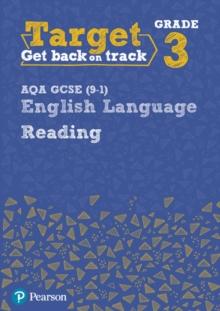 Target Grade 3 Reading AQA GCSE (9-1) English Language Workbook : Target Grade 3 Reading AQA GCSE (9-1) English Language Workbook