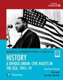 Pearson Edexcel International GCSE (9-1) History: A Divided Union: Civil Rights In The USA, 194574 Student Book