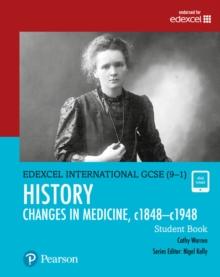 Pearson Edexcel International GCSE (9-1) History: Changes in Medicine, c1848c1948 Student Book