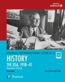 Pearson Edexcel International GCSE (9-1) History: The USA, 191841 Student Book