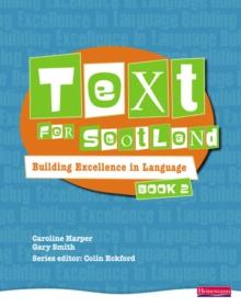 Text For Scotland: Building Excellence In Language Book 2