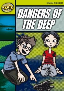 Rapid Reading: Dangers of the Deep (Stage 6, Level 6A)