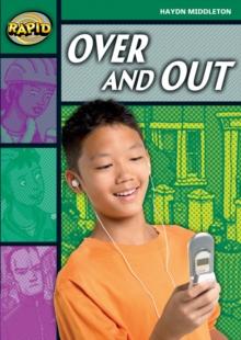 Rapid Reading: Over And Out (Stage 5, Level 5B)