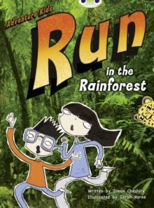 Bug Club Independent Fiction Year Two Turquoise A Adventure Kids: Run In The Rainforest