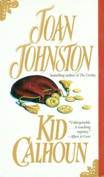 Kid Calhoun : A Novel