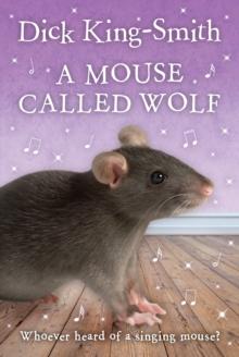 A Mouse Called Wolf