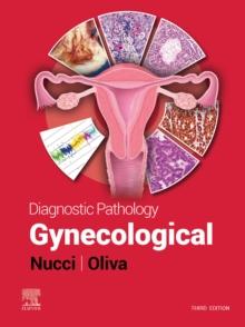 Diagnostic Pathology: Gynecological E-Book : Diagnostic Pathology: Gynecological E-Book