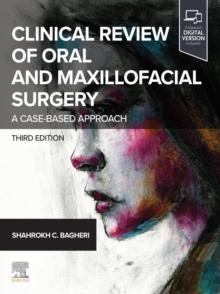 Clinical Review of Oral and Maxillofacial Surgery - E-Book : Clinical Review of Oral and Maxillofacial Surgery - E-Book