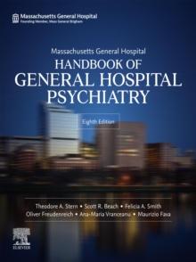 Massachusetts General Hospital Handbook of General Hospital Psychiatry - E-BOOK : Massachusetts General Hospital Handbook of General Hospital Psychiatry - E-BOOK