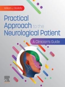 Practical Approach to the Neurological Patient - E-BOOK : Practical Approach to the Neurological Patient - E-BOOK