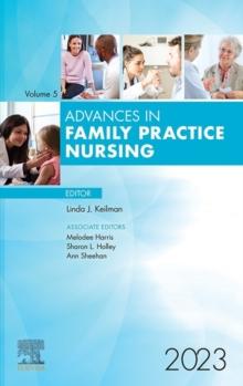 Advances in Family Practice Nursing, E-Book 2023 : Advances in Family Practice Nursing, E-Book 2023