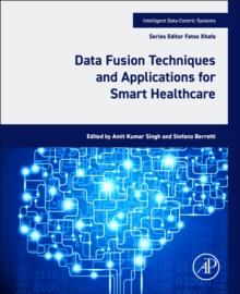 Data Fusion Techniques and Applications for Smart Healthcare