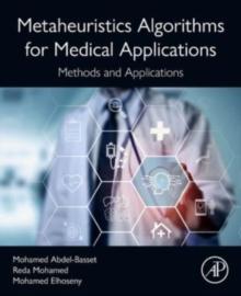 Metaheuristics Algorithms for Medical Applications : Methods and Applications