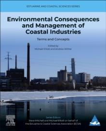 Environmental Consequences and Management of Coastal Industries : Terms and Concepts Volume 3