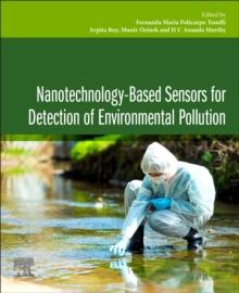 Nanotechnology-Based Sensors for Detection of Environmental Pollution