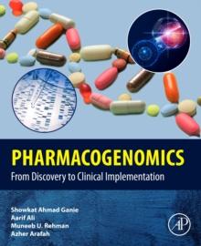 Pharmacogenomics : From Discovery to Clinical Implementation