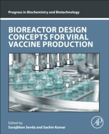 Bioreactor Design Concepts for Viral Vaccine Production