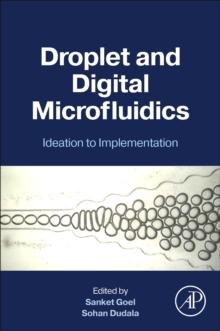 Droplet and Digital Microfluidics : Ideation to Implementation