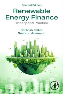 Renewable Energy Finance : Theory and Practice