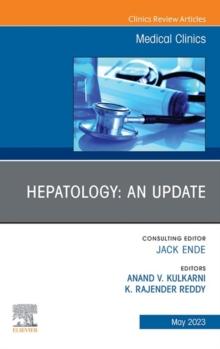 Hepatology: An Update, An Issue of Medical Clinics of North America, E-Book : Hepatology: An Update, An Issue of Medical Clinics of North America, E-Book