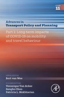 Part 1: Long-term impacts of COVID-19 on mobility and travel behaviour : Volume 11