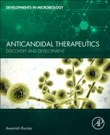 Anticandidal Therapeutics : Discovery and Development