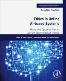 Ethics in Online AI-Based Systems : Risks and Opportunities in Current Technological Trends