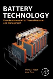 Battery Technology : From Fundamentals to Thermal Behavior and Management