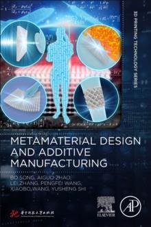 Metamaterial Design and Additive Manufacturing