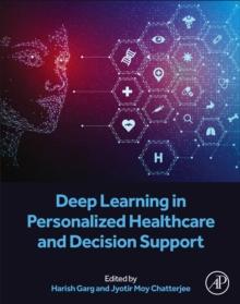 Deep Learning in Personalized Healthcare and Decision Support