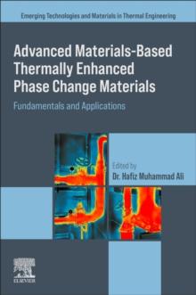 Advanced Materials based Thermally Enhanced Phase Change Materials : Fundamentals and Applications