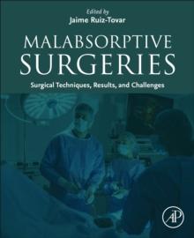 Malabsorptive Surgeries : Surgical Techniques, Results, and Challenges