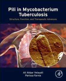 Pili in Mycobacterium Tuberculosis : Structure, Function, and Therapeutic Advances