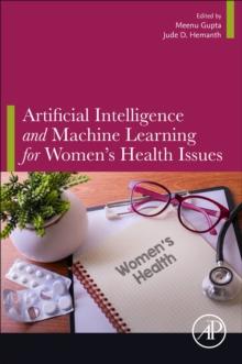 Artificial Intelligence and Machine Learning for Womens Health Issues