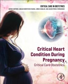 Critical Heart Condition During Pregnancy : Critical Care Obstetrics