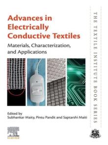 Advances in Electrically Conductive Textiles : Materials, Characterization, and Applications