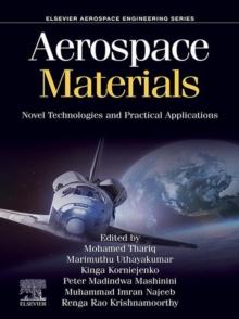 Aerospace Materials : Novel Technologies and Practical Applications