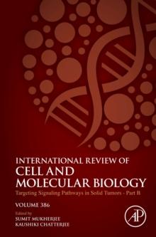 Targeting Signaling Pathways in Solid Tumors Part B : Volume 386