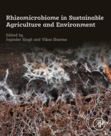 Rhizomicrobiome in Sustainable Agriculture and Environment