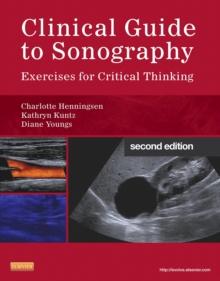 Clinical Guide to Sonography - E-Book : Clinical Guide to Sonography - E-Book