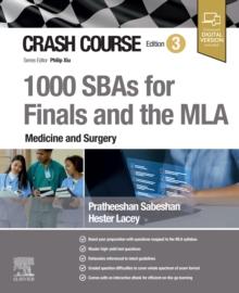 Crash Course: 1000 SBAs for Finals and the Medical Licensing Assessment (MLA) - E-BOOK : 1000 SBAS FOR FINALS (VOL1) EBK 3E