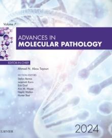 Advances in Molecular Pathology, 2024 : Advances in Molecular Pathology, 2024, E-Book