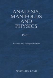 Analysis, Manifolds and Physics, Part II - Revised and Enlarged Edition