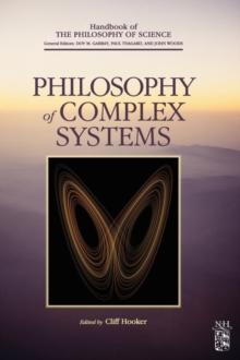 Philosophy of Complex Systems : Volume 10