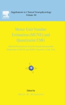 Motor Unit Number Estimation and Quantitative EMG Volume 60 : Motor Unit Number Estimation and Quantitative EMG Volume 60